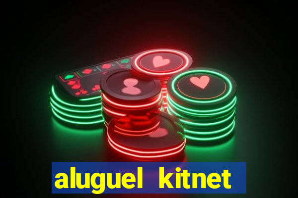 aluguel kitnet cruzeiro novo df